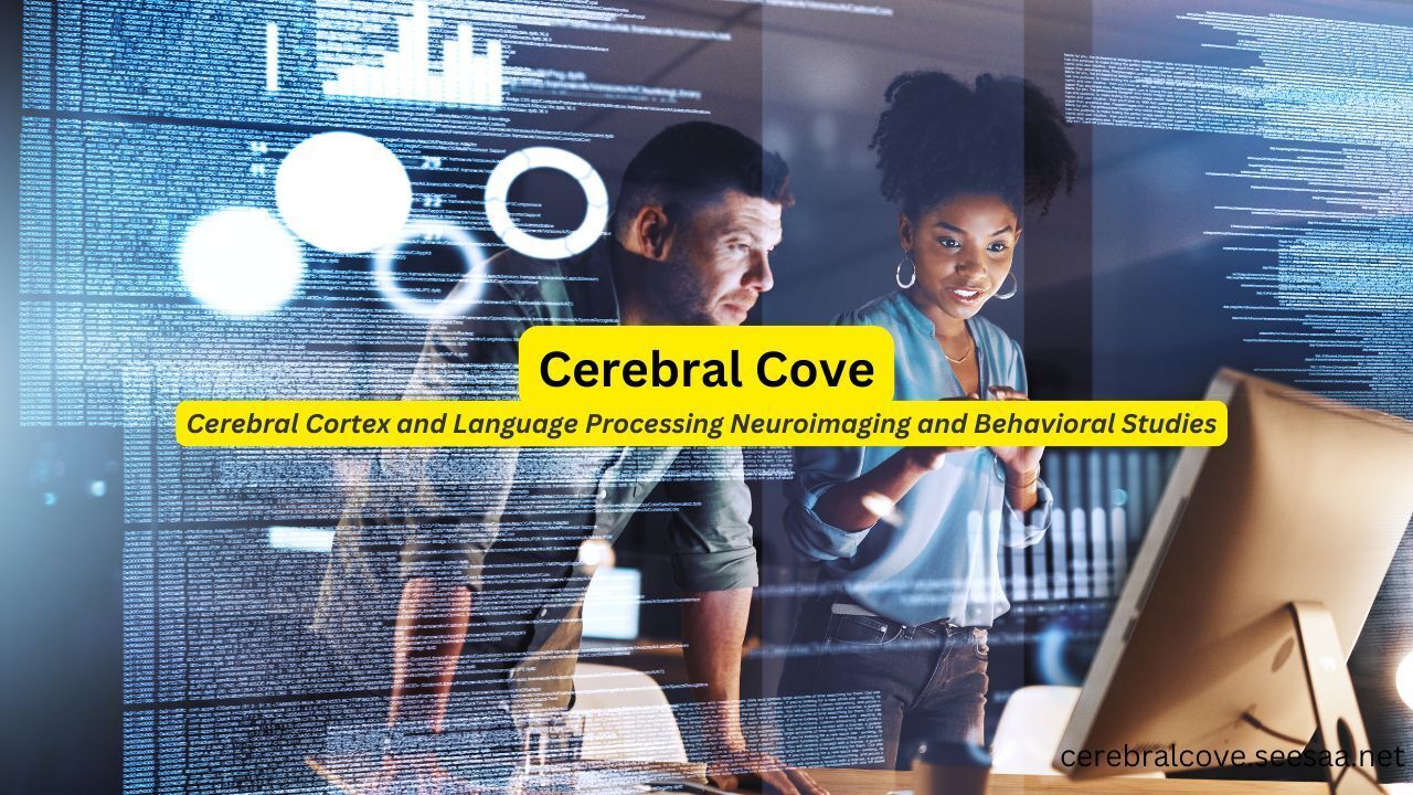 Cerebral Cortex and Language Processing Neuroimaging and Behavioral ...